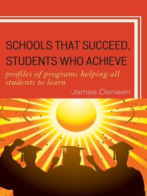 cover image of Schools That Succeed, Students Who Achieve